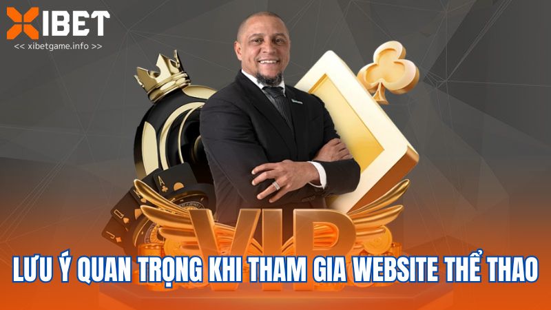 Lưu ý quan trọng khi tham gia website thể thao
